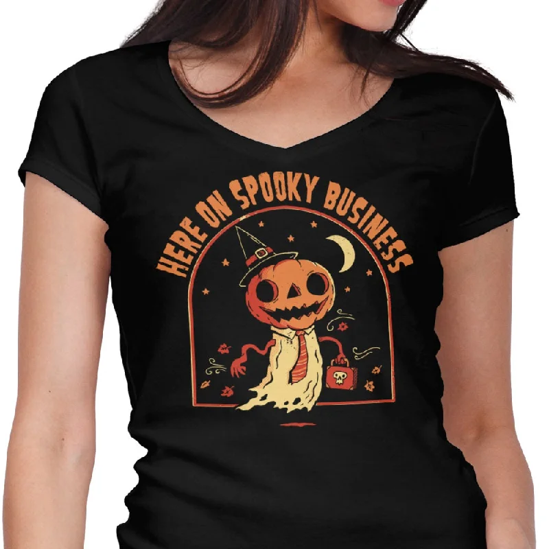 Here on Spooky Business - Women's V-Neck