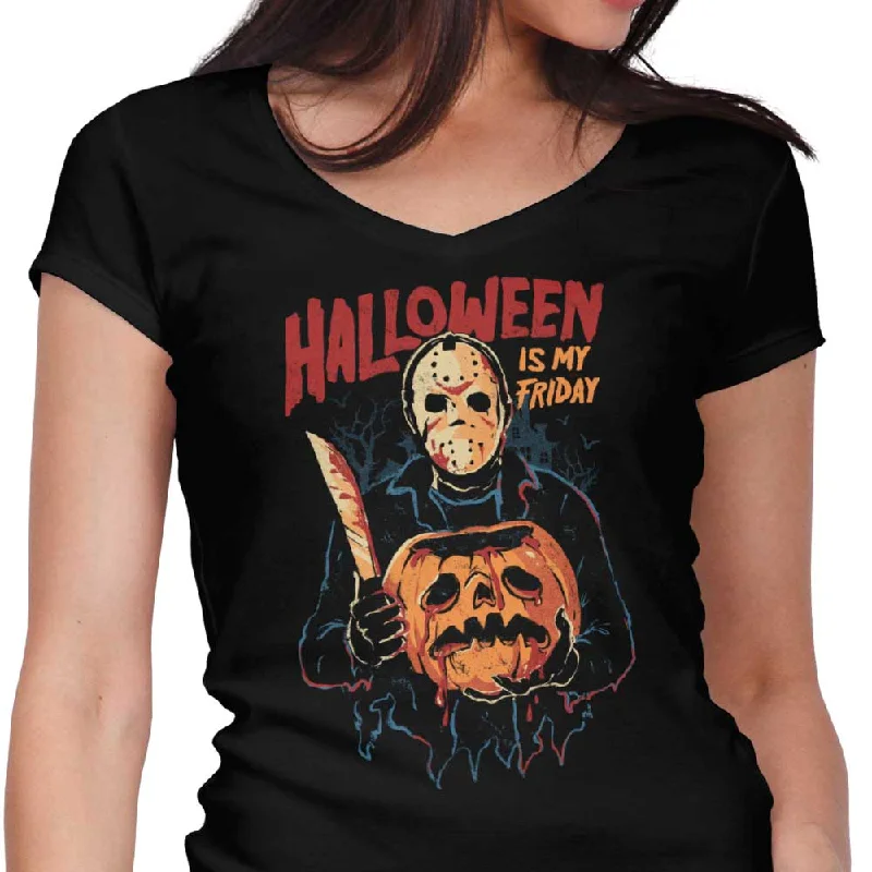 Halloween is My Friday - Women's V-Neck